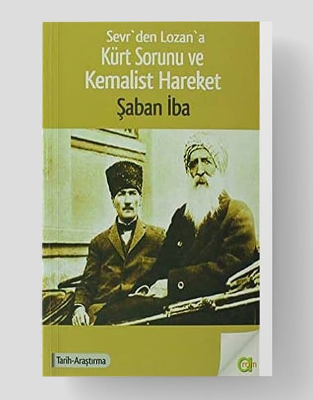 Die Kurdenfrage und die kemalistische Bewegung von Sèvres bis Lausanne