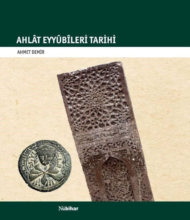 Ahlât Eyyûbîleri Tarihi