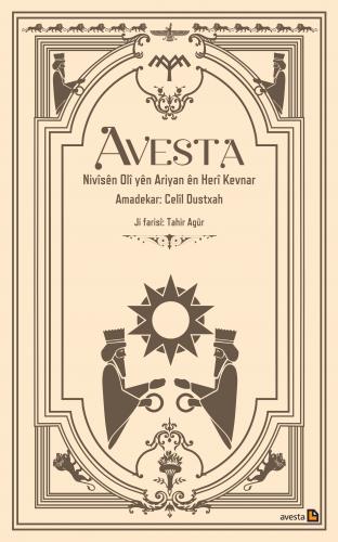 Avesta - Nivîsên Olî yên Ariyan ên Herî Kevnar (Çapa Taybet)