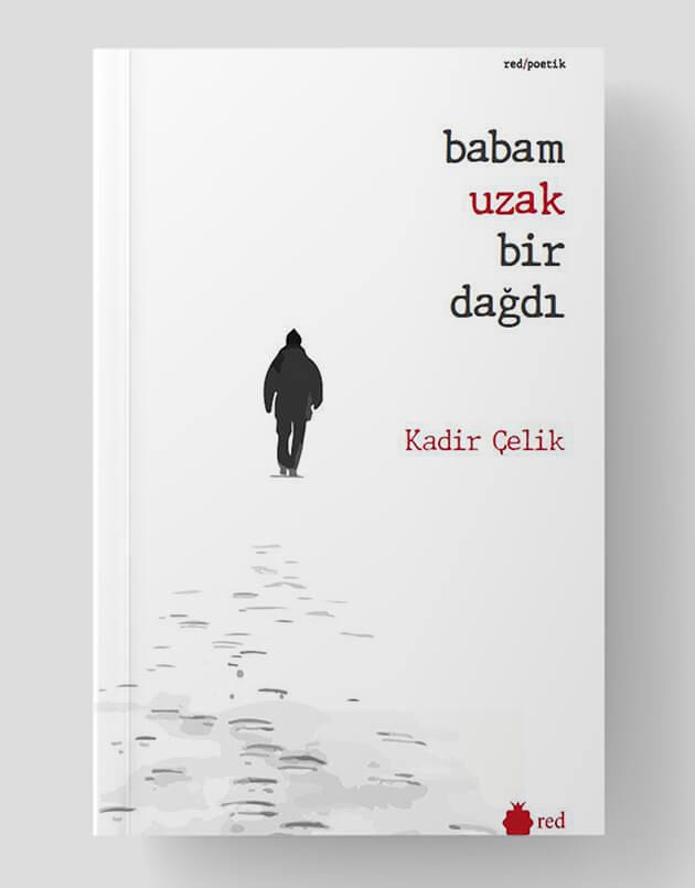 Babam Uzak Bir Dağdı