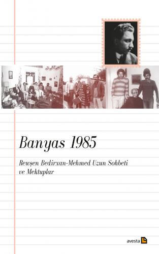 BANYAS 1985 Rewşen Bedirxan - Mehmed Uzun Sohbet û Name
