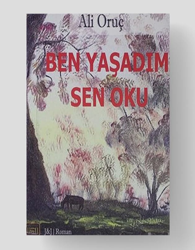 Ben Yaşadım Sen Oku