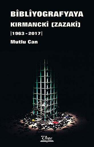 Kirmanckî (Zazakî) heta bîbliyografya [1963-2017]