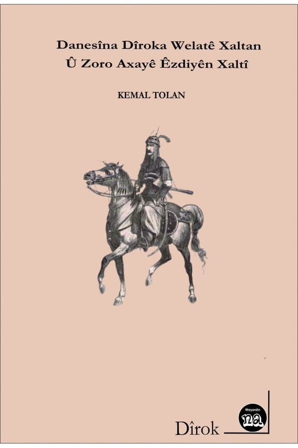 Danasîna Dîroka Welatê Xaltan û Zoro Axayê Êzdiyê Xaltî