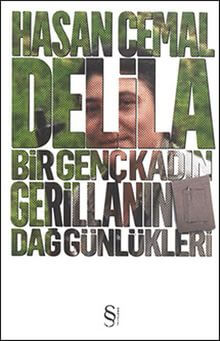 Delila  Bir Genç Kadın Gerillanın Dağ Günlükleri