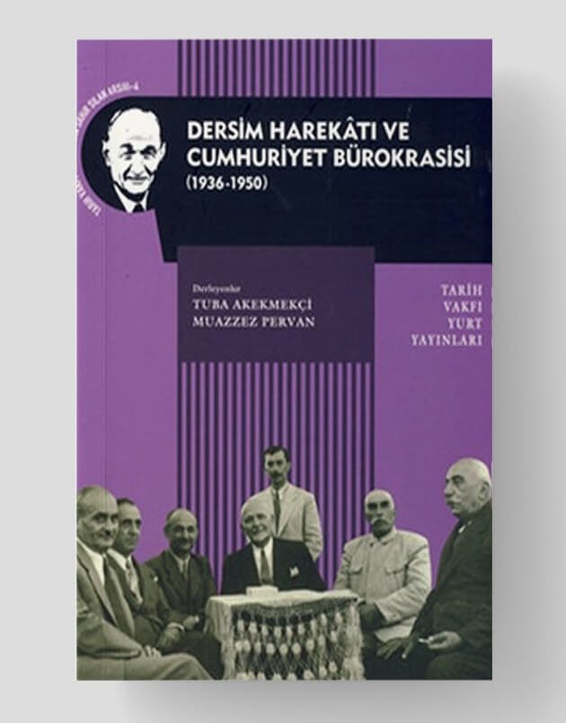 Dersim Harekatı ve Cumhuriyet Bürokrasisi
