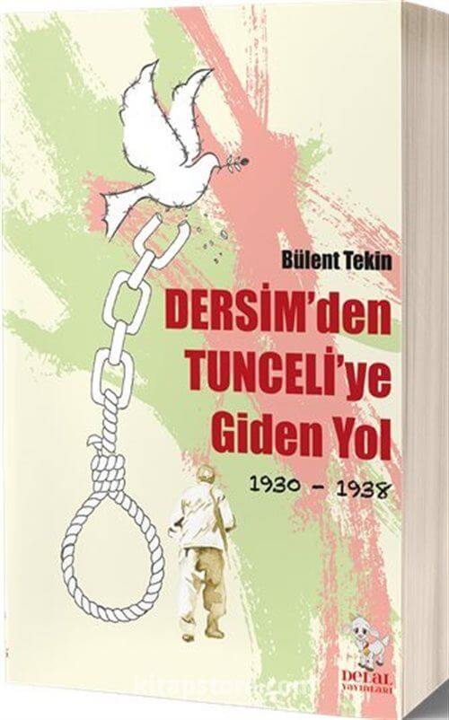 Dersim'den Tunceli'ye Giden Yol (1930-1938)