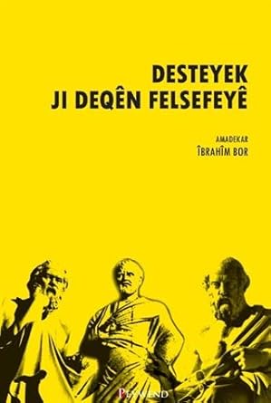 Desteyek Ji Deqên Felsefeyê