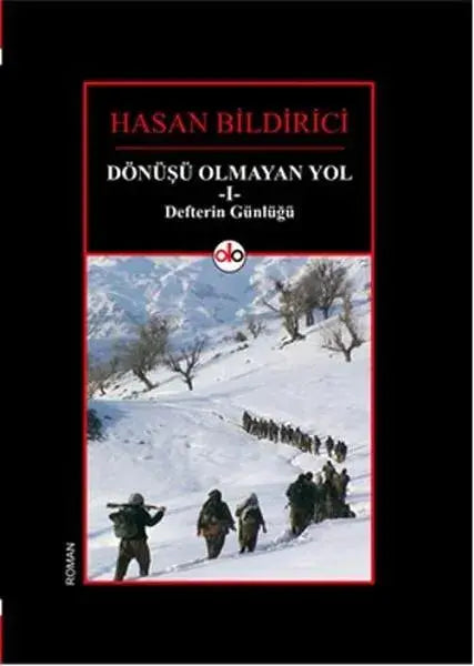 Dönüşü Olmayan Yol -I- Defterin Günlüğü