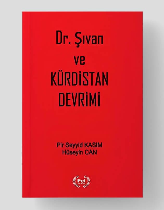 Dr. Şıvan ve Kürdistan Devrimi