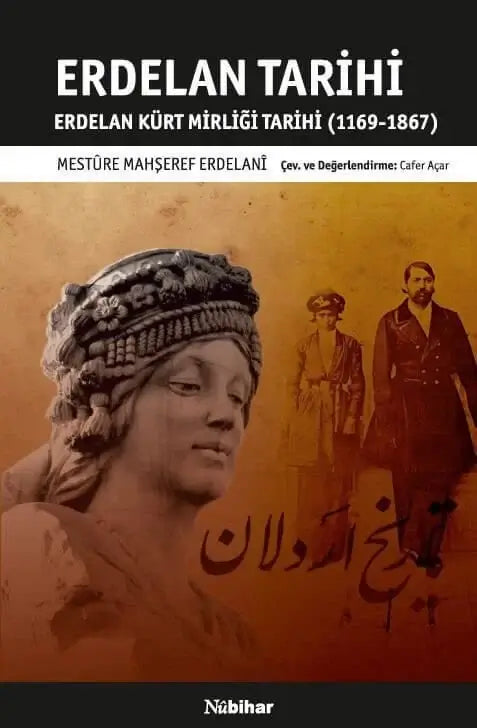 Erdelan Tarihi Erdelan Kürt Mirliği Tarihi (1169-1867)