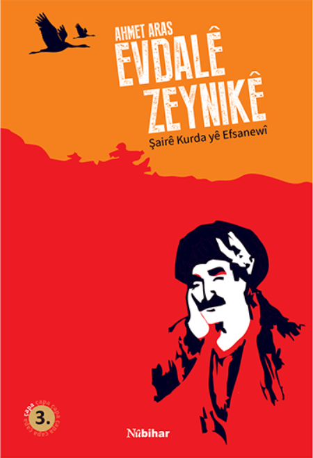 Evdalê Zeynikê; Şairê Efsanewî Yê Kurdan