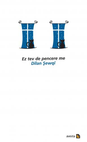 Ez Tev De Pencere Me