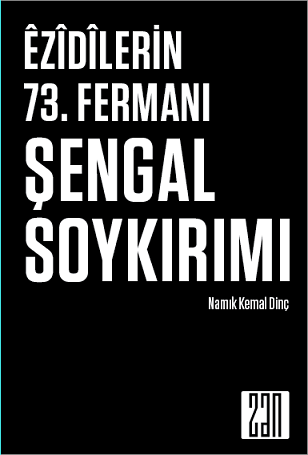 Êzîdîlerin 73. Fermanı Şengal Soykırımı
