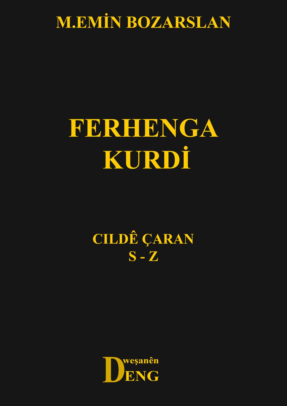 Ferhenga Kurdî Cildê Çaran S-Z