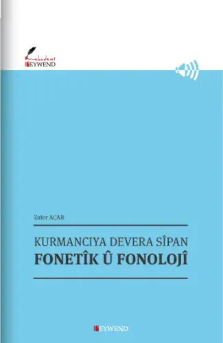 Kurmanciya Devera Sîpan - Fonetîk û Fonolojî