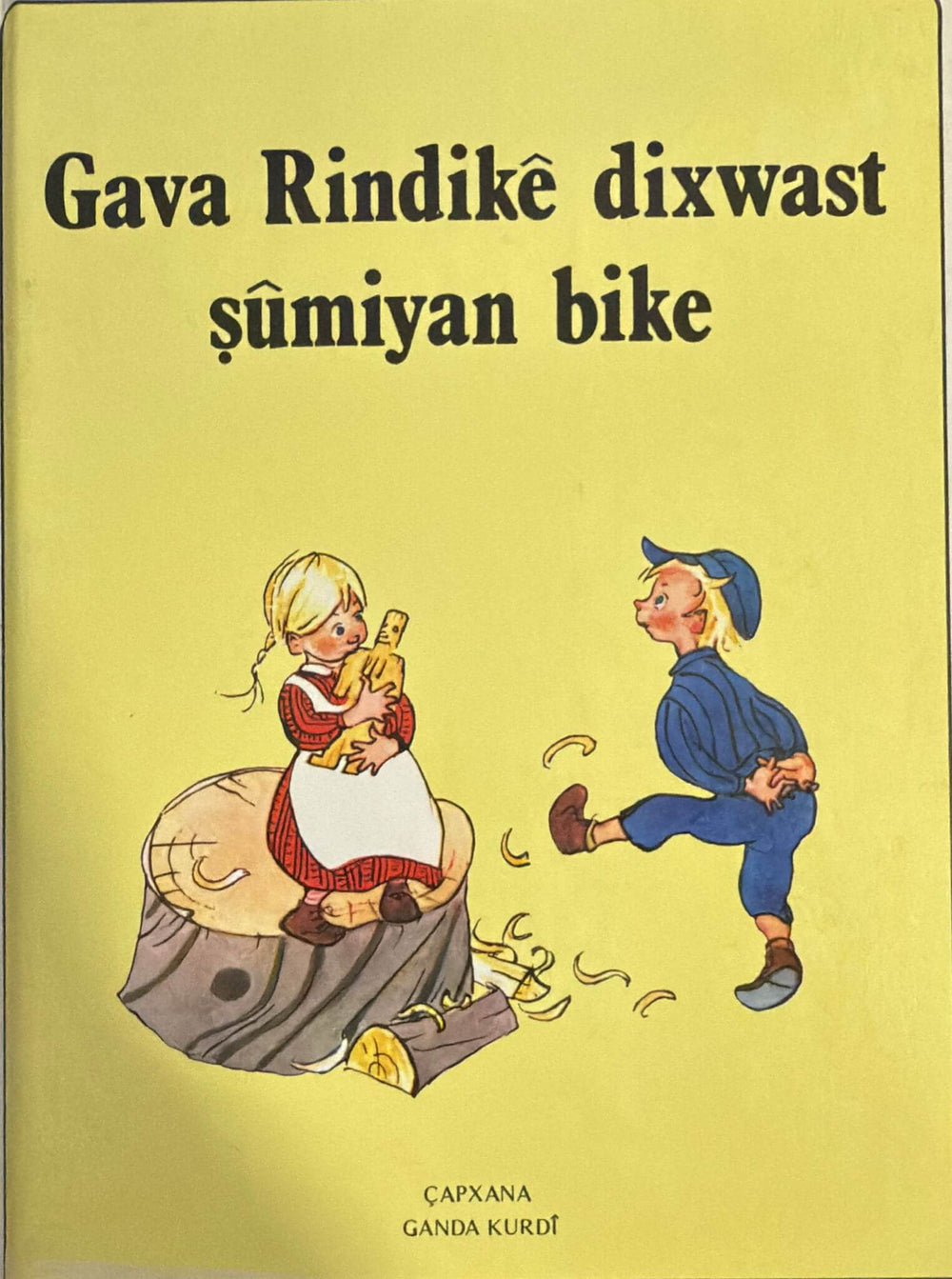 Gava Rindikê Dixwast Şûmîyan Bike