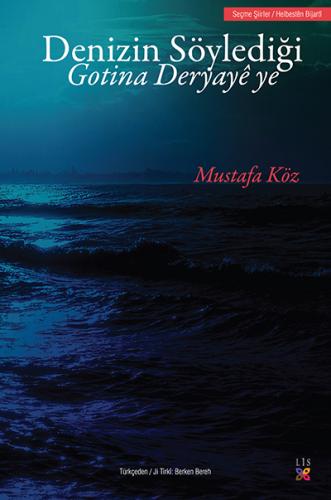 Gotina Deryayê-Denizin Söylediği