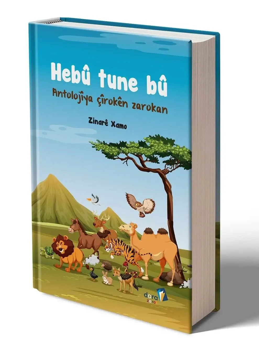 HEBÛ TUNE BÛ - Antolojîya Çîrokên Zarokan