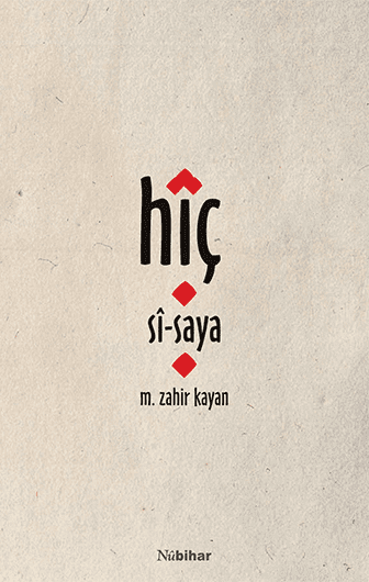 Hîç - Sî - Saya