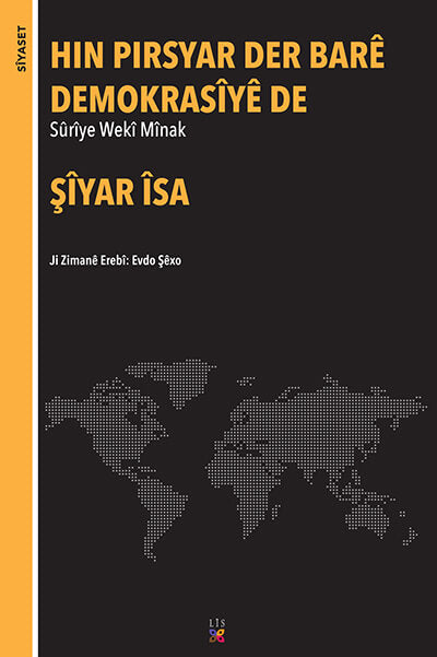 Hin Pirsyar Der Barê Demokrasîyê De
