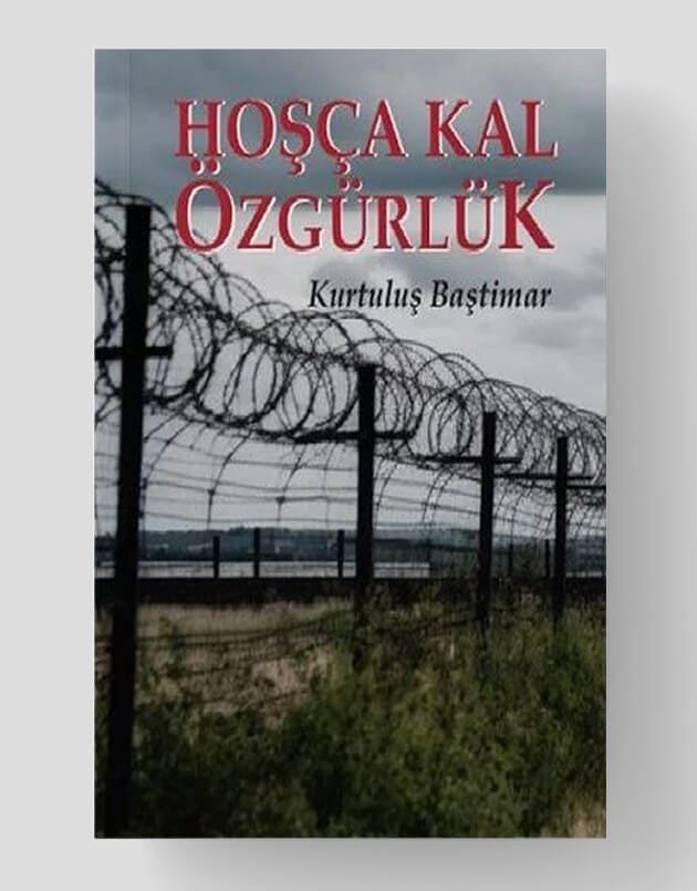 Hoşçakal Özgürlük