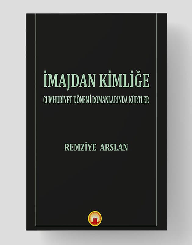 Vom Bild zur Identität: Kurden in Romanen der Republikzeit