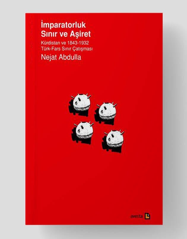 İmparatorluk Sınır ve Aşiret -Kürdistan ve 1843-1932 Türk-Fars Sınır Çatışması