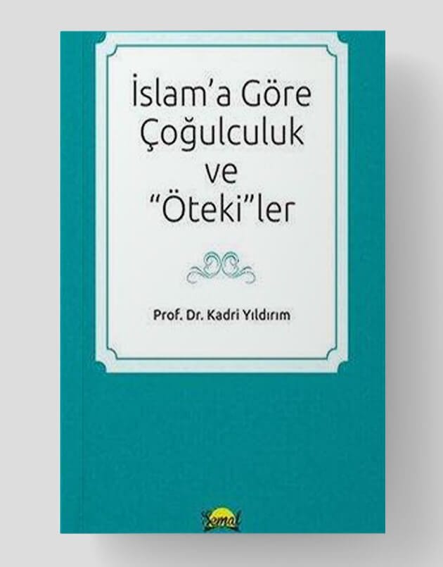 Pluralismus und „der Andere“ gemäß dem Islam