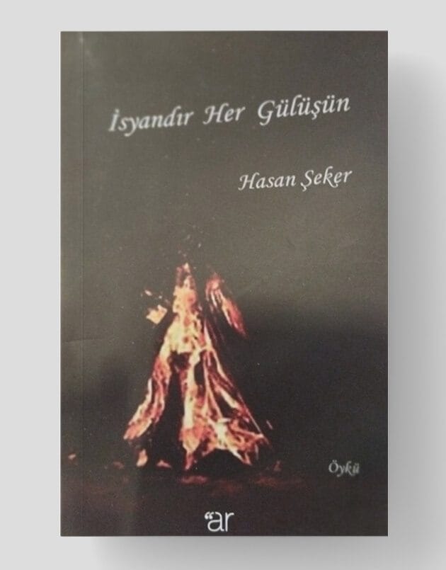 İsyandır Her  Gülüşün