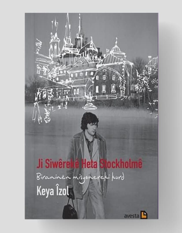 Ji Siwêrekê Heta Stockholmê (Bîranînên missionerekî kurd)