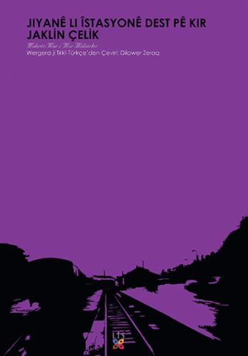 Jîyanê Li Îstasyonê Dest Pê Kir