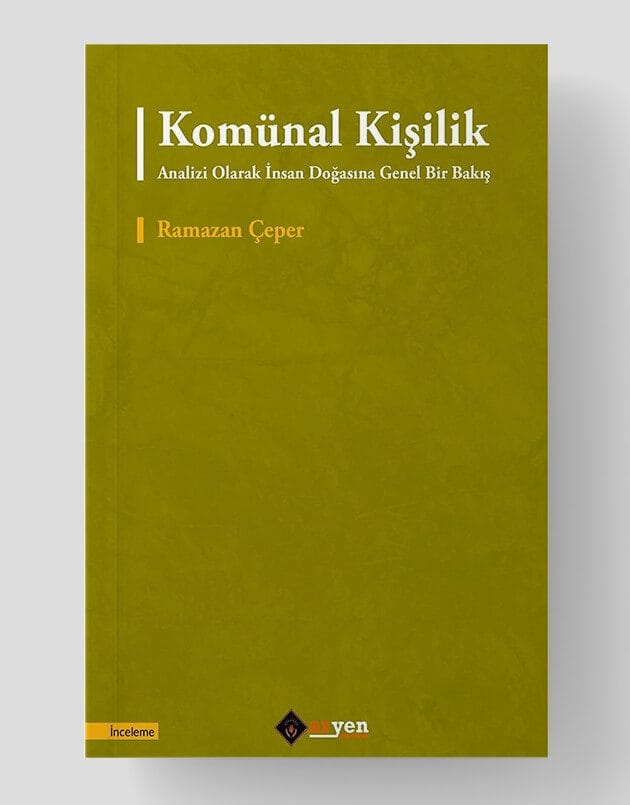 Komünal Kişilik Analizi Olarak İnsan Doğasına Genel Bir Bakış