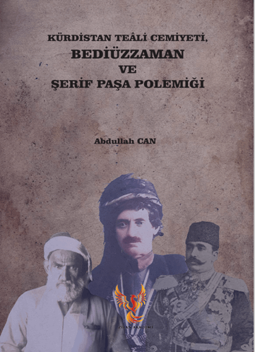 Kürdistan Teâli Cemiyeti Bediüzzaman ve Şerif Paşa Polemiği