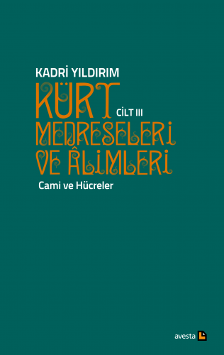 Kürt Medreseleri ve Alimleri 3. cild