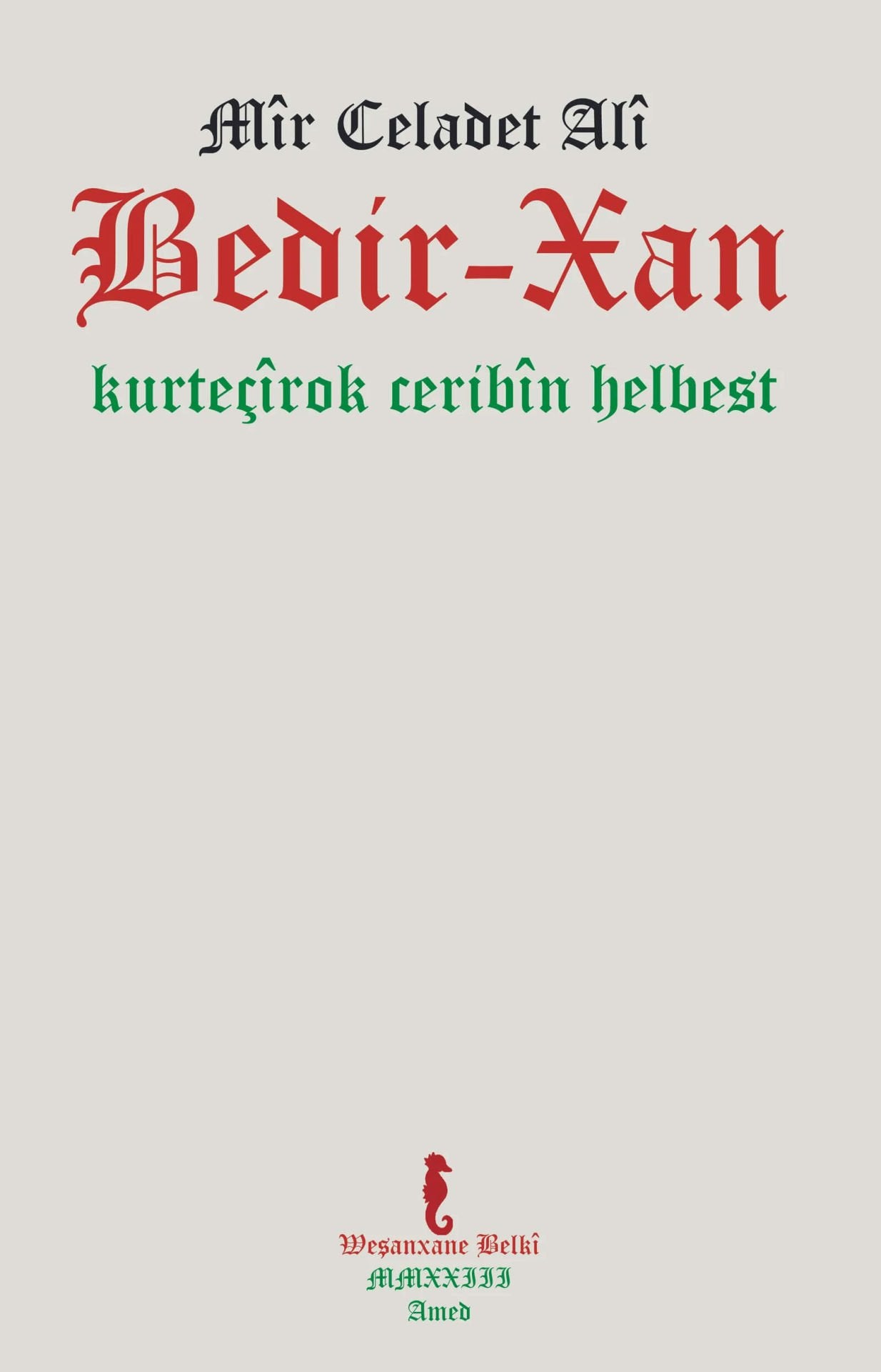 Kurteçîrok - Ceribîn - Helbest - Celadet Bedirxan