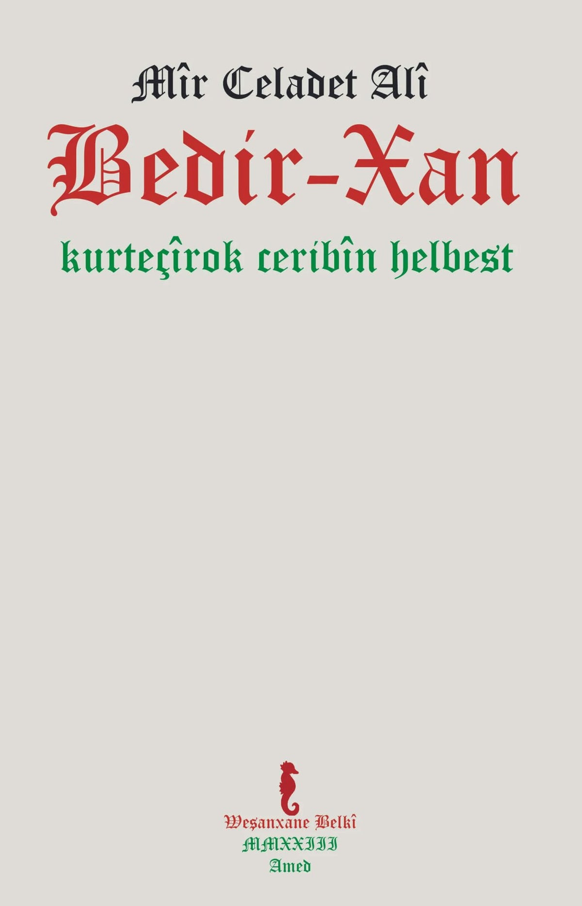 Kurteçîrok - Ceribîn - Helbest - Celadet Bedirxan