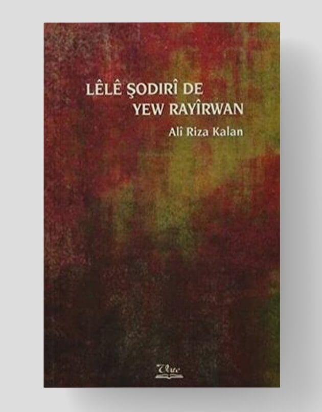 Lêlê Şodirî de Yew Rayîrwan