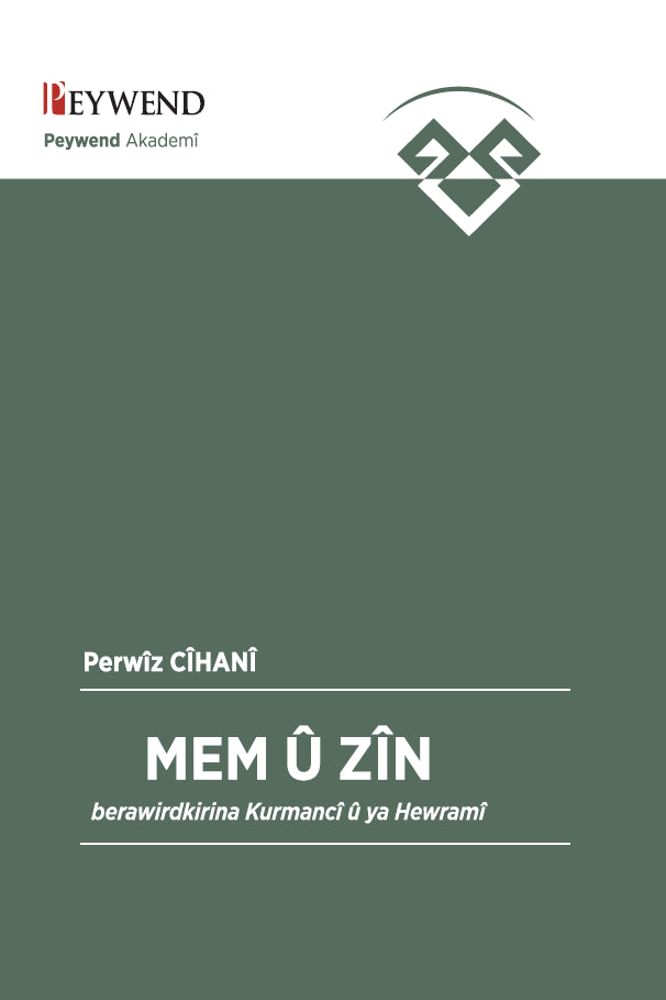 Mem û Zîn Berawirdkirina Kurmancî û Ya Hewramî