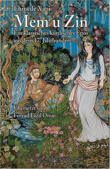 Mem u Zîn – Ein klassisches kurdisches Epos aus dem 17. Jahrhundert