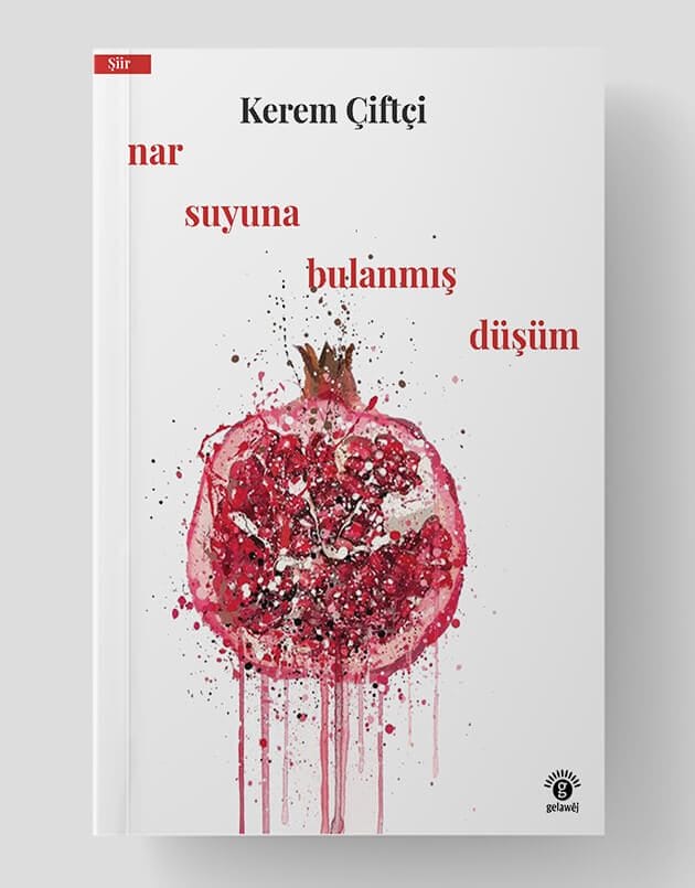 Nar Suyuna Bulanmış Düşüm