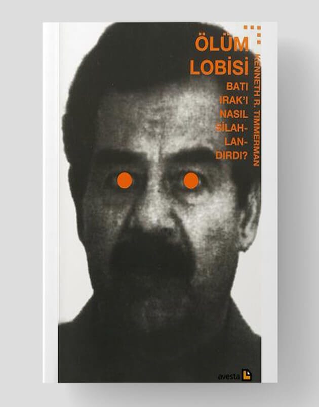 Ölüm Lobisi - Batı Irak'ı Nasıl Silahlandırdı?