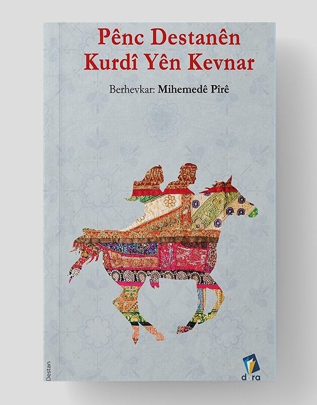 Pênc Destanên Kurdî Yên Kevnar