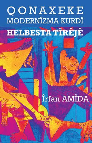 Qonaxeke Modernîzma Kurdî Helbesta Tîrêjê