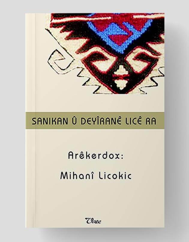 Sanikan û Deyîranê Licê ra