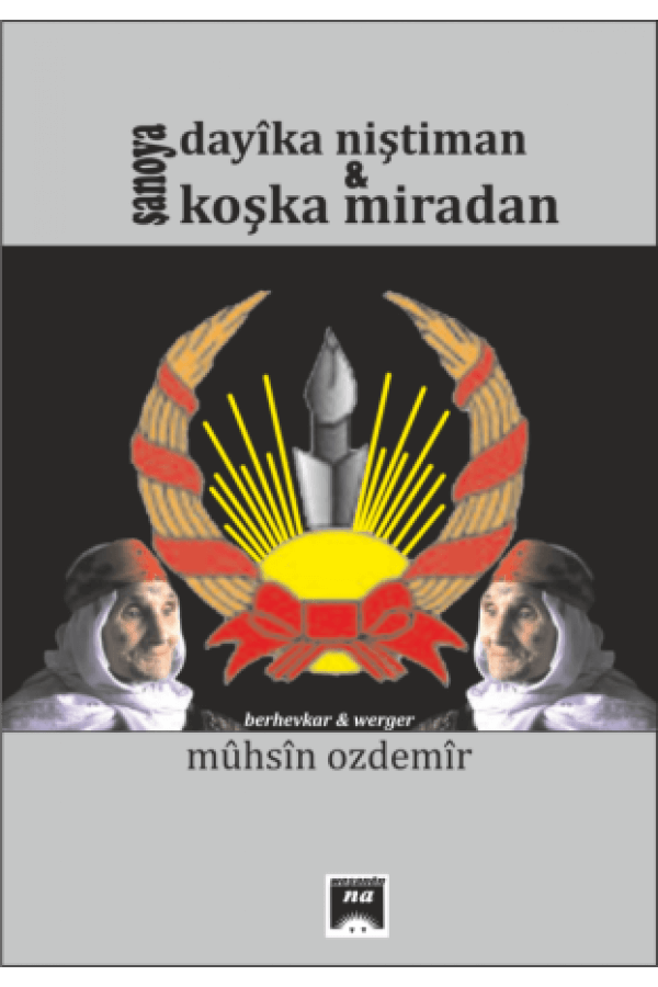 Şanoya Dayika Niştiman û Koşka miradan