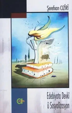 Literatur, Devki û, Sozialisation