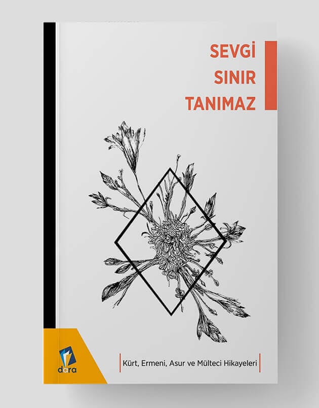 Sevgi Sınır Tanımaz - Kürt Ermeni Asur ve Mülteci Hikayeleri