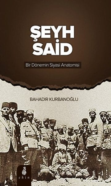 Şêx Seîd (Anatomiya Siyasî ya Serdemekê)