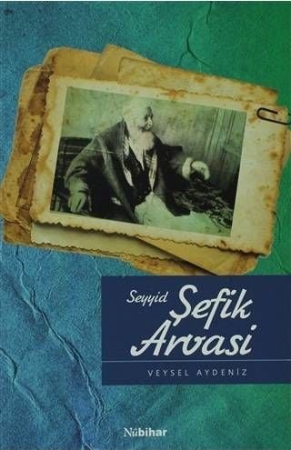 Seyîd Şefîk Arvasî